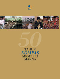 Image of 50 Tahun Kompas Memberi Makna