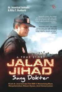 Image of A True Story Jalan Jihad Sang Dokter