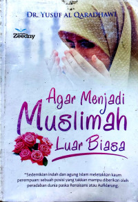 Image of Agar Menjadi Muslimah Luar Biasa