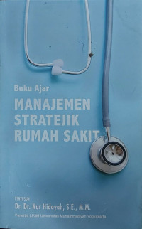 Image of Buku Ajar Manajemen Strategik Rumah Sakit