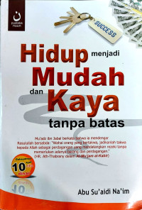 Image of Hidup menjadi Mudah dan Kaya Tanpa Batas