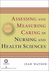 Assessing and Measuring Caring in Nursing and Health Sciences