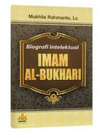 Biografi Intelektual: Imam Al-Bukhari