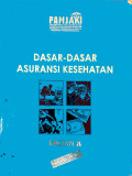 Dasar-dasar Asuransi Kesehatan Bagian A