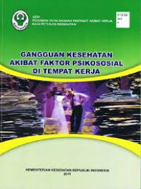 Gangguan Kesehatan Akibat Faktor Psikososial di Tempat Kerja