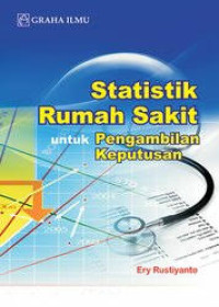Statistik Rumah Sakit untuk Pengambilan Keputusan